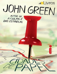 John Green — Cidades de papel