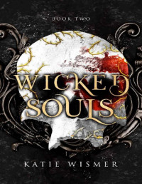 Katie Wismer — Wicked Souls (The Marionettes Book 2)