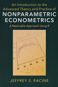 Jeffrey S. Racine — An Introduction to the Advanced Theory of Nonparametric Econometrics