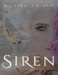 R.J. Lewis & A.R. Rose — Siren