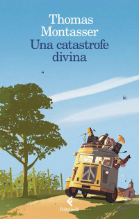 Thomas Montasser — Una catastrofe divina