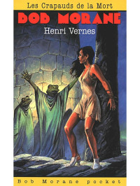 Vernes, Henri — Les Crapauds de la mort
