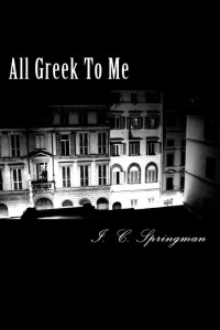 I. C. Springman — All Greek To Me