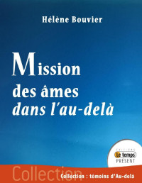 Hélène Bouvier — Mission des âmes dans l'au-delà