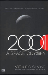 Arthur C. Clarke — 2001: A Space Odyssey