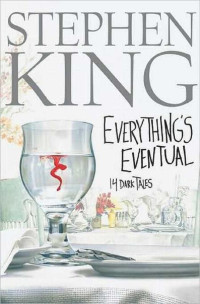 STEPHEN KING — Everything's Eventual