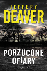 Jeffery Deaver — Porzucone ofiary