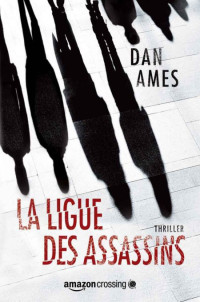 Ames Dan — La Ligue des Assassins