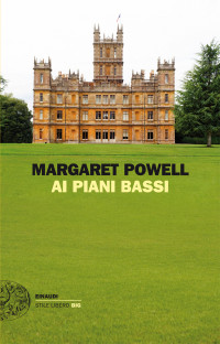 Margaret Powell [Powell, Margaret] — Ai piani bassi