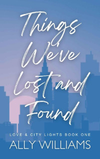 Ally Williams — Things We've Lost and Found