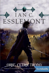 Ian C. Esslemont — Orbe, Cetro, Trono