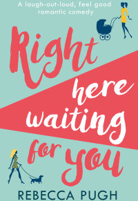 Rebecca Pugh — Right Here Waiting for You
