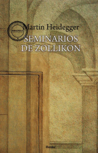 Martin Heidegger — Seminarios de Zollikon