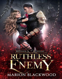 Marion Blackwood — Ruthless Enemy: A Spicy Fantasy Romance