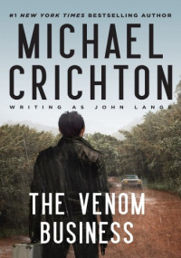 Michael Crichton — The Venom Business