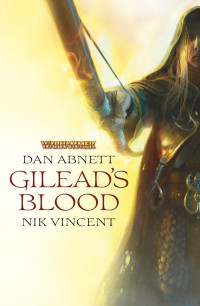 Dan Abnett & Nik Vincent — Gilead's Blood