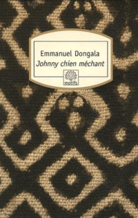 Dongala, Emmanuel [Dongala, Emmanuel] — Johnny chien méchant