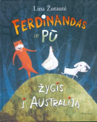 Lina Žutautė — Ferdinandas ir Pū. Žygis į Australiją
