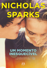 Nicholas Sparks — Um Momento Inesquecível