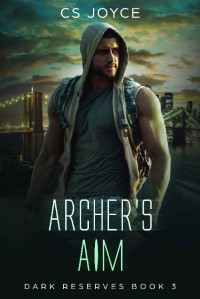 CS JOYCE — Archer's Aim: A M/M Daddy Romance