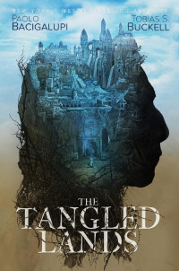 Paolo Bacigalupi & Tobias S Buckell — Halo: The Tangled Lands