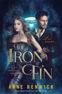 Anne Renwick [Renwick, Anne] — The Iron Fin