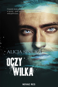 Alicja Sinicka — Oczy wilka