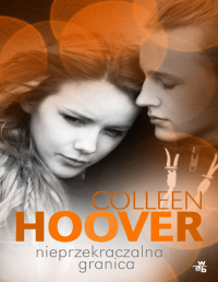 Colleen Hoover — Nieprzekraczalna granica