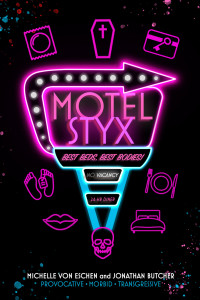 Michelle von Eschen & Jonathan Butcher — Motel Styx