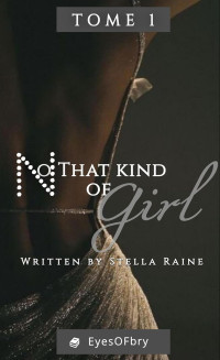 Stella Raine — No that kind of girl T1