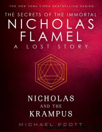 Michael Scott — Nicholas and the Krampus (Lost Stories from the Secrets of the Immortal Nicholas Flamel #4)