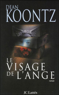 Dean Koontz — Le visage de l’ange