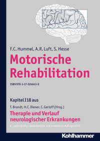 F. C. Hummel, A. R. Luft, S. Hesse, Christian Gerloff, Thomas Brandt, Hans-Christoph Diener — Motorische Rehabilitation