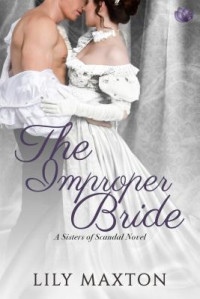 Lily Maxton — The Improper Bride
