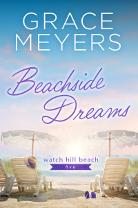 Meyers, Grace — Beachside Dreams (Watch Hill Beach Book 5)