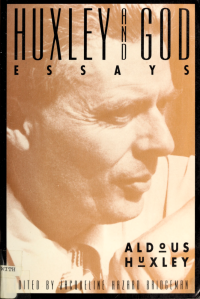 Huxley, Aldous, 1894-1963;Hazard, Jacqueline & Hazard, Jacqueline — Huxley and God : essays