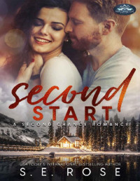 S.E. Rose — Second Start: A Holiday Springs Resort Novel