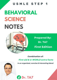 Dr. TA7 — Behavioural Science Notes, USMLE Step 1, 1st edition