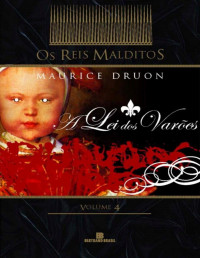 Maurice Druon — A Lei dos Varões