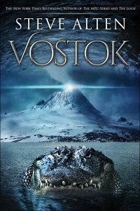 Steve Alten — Vostok