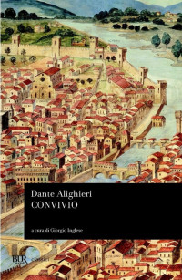 Dante Alighieri — Convivio