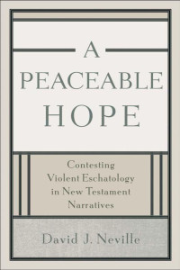 Neville, David J.; — A Peaceable Hope