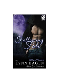 Lynn Hagen — Following Fate [Wolves of Desire 15]