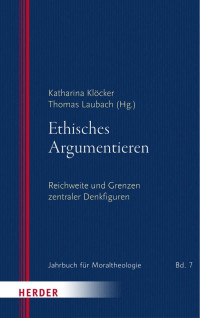 Katharina Klöcker / Thomas Laubach — Ethisches Argumentieren