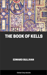 Edward Sullivan — The Book of Kells