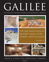 Strange, James Riley, Fiensy, David A. — Galilee in the Late Second Temple and Mishnaic Periods