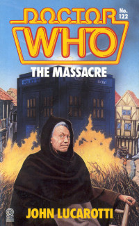 John Lucarotti — Doctor Who: The Massacre