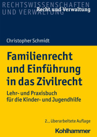 Christopher Schmidt — Familienrecht und Einführung in das Zivilrecht