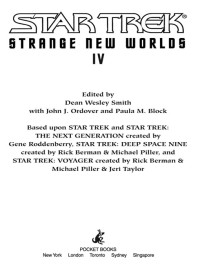 Dean Wesley Smith; & John J. Ordover & Paula M. Block — Strange New Worlds IV