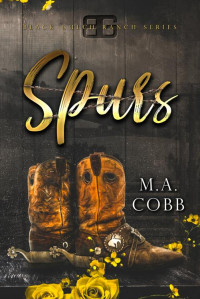 M.A. Cobb — Spurs: A Black Gulch Cowboy Romance